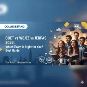 CUET vs WBJEE vs JENPAS 2026 collegesangi