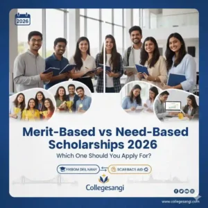 Merit-Based vs Need-Based Scholarships 2026 collegesangi